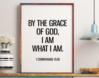 By The Grace Of God, 1 Corinthians 15 10 Print, Bible Verse Print, Scripture Print, Grave Verse, Christian Art, Digital Print