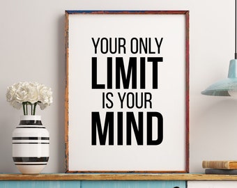 Your Only Limit is Your Mind | Gym Wall Art | Gym Poster | Gym Prints | Gym Decor | Home Gym Prints | Gym Wall Print | Digital Print