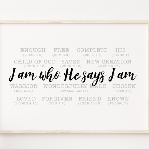 Who I Am Print Bible Verse Prints Scripture Print - Etsy