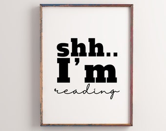 Shh I Am Reading Print | Book Nook Print | Book Lover Gift | Gift for Book Worm | Book Print Art | Library Decor | Library Wall Art