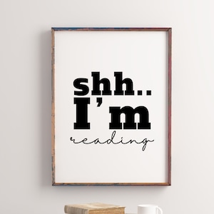 Shh I Am Reading Print | Book Nook Print | Book Lover Gift | Gift for Book Worm | Book Print Art | Library Decor | Library Wall Art