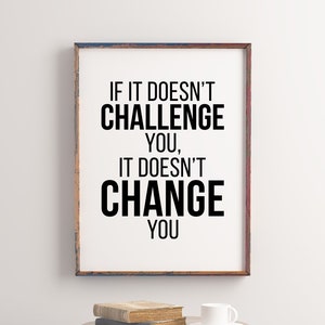 If it doesn't challenge you print | Gym Quotes | Gym Poster | Gym Prints | Gym Decor | Gym Wall Print | Home Gym Print | Digital Print