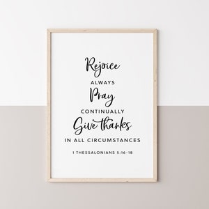 1 Thessalonians 5:16 -18, Rejoice Always, Bible Verse Quotes, Scripture Wall Art, Scripture Quote, Bible Verse Encouragement, Digital Print