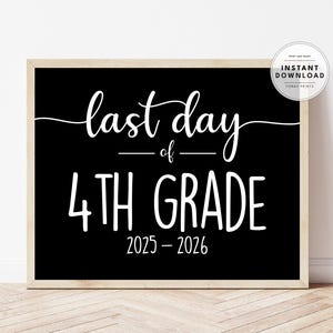 Letrero del último día de 4.º grado, accesorio para fotos escolares (descarga digital) imagen 1