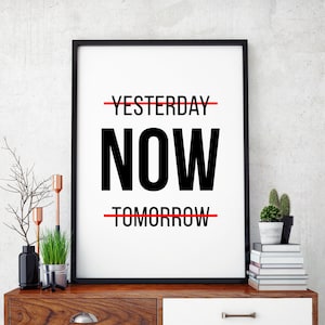Yesterday Now Tomorrow | No Excuses Print | Gym Wall Art | Gym Poster | Gym Decor | Home Gym Prints | Gym Wall Print | Digital Print