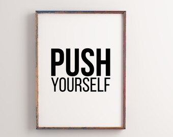 Push Yourself Gym Art Print: Motivational Fitness Decor (Digital Print)