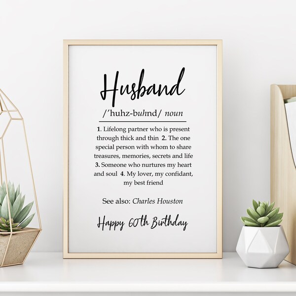 Husband 60th Birthday Gift, Husband Definition Present, Husband Birthday Art, Custom Husband Gift, Personalized 60th Birthday, Digital Print