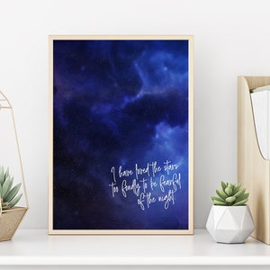 I Have Loved The Stars Too Fondly To Be Fearful Of The Night | Sarah Williams Quote | Inspirational Quote | Literary quote | Digital Print