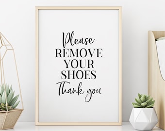 Please Remove Your Shoes Printable | Shoes Off Sign | Take Off Shoes Sign | Entryway Prints | Entryway Decor | Remove Shoes | Digital Print