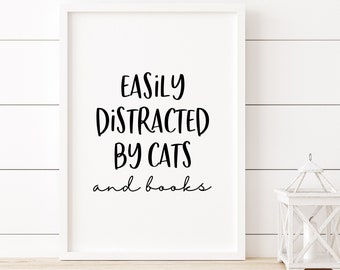 Easily Distracted by Cats and Books | Cats and Books Print | Book Lover Gift | Reading Room Print | Gift for Book Worm | Digital Print