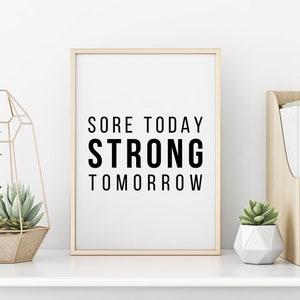 Sore Today Strong Tomorrow Print | Gym Wall Art | Gym Poster | Gym Prints | Gym Decor | Home Gym Prints | Digital Print