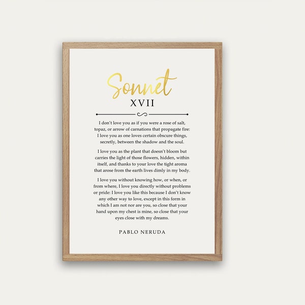 Sonnet XVII, Pablo Neruda, I love You Without Knowing How, Wedding Poem Print, Wedding Ceremony Reading, Anniversary Gift, Digital Print