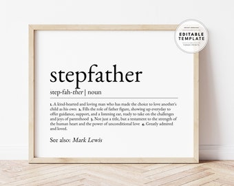 Editable Stepfather Definition, Stepfather Appreciation, Gift for Stepdad, Stepdad Fathers Day, Bonus Dad Gift, Stepdad Gifts, Digital Print