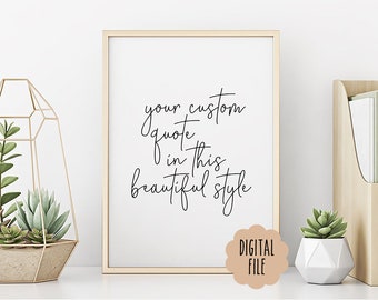 Custom Quote Print, Personalized Quote Print, Custom Typography, Custom Wall Print, Custom Wall Art Quote, Custom Text Art, Digital Print