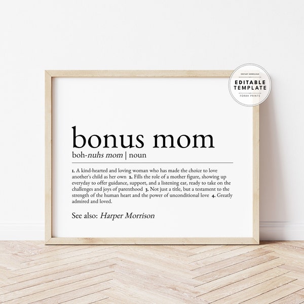 Editable Bonus Mom Definition, Bonus Mom Appreciation, Gift for Bonus Mom, Bonus Mom Mothers Day, Bonus Mom Gift, Digital Print