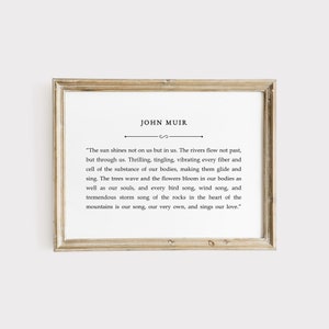 John Muir Quote, The Sun Shines Not On Us Quote, John Muir Quote Wall Art, John Muir Quote Art, Nature Lover Gift, Digital Print