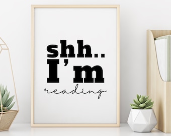 Shh I Am Reading Print | Library Wall Art | Library Poster| Library Print | Library Decor | Library Quote | Digital Print