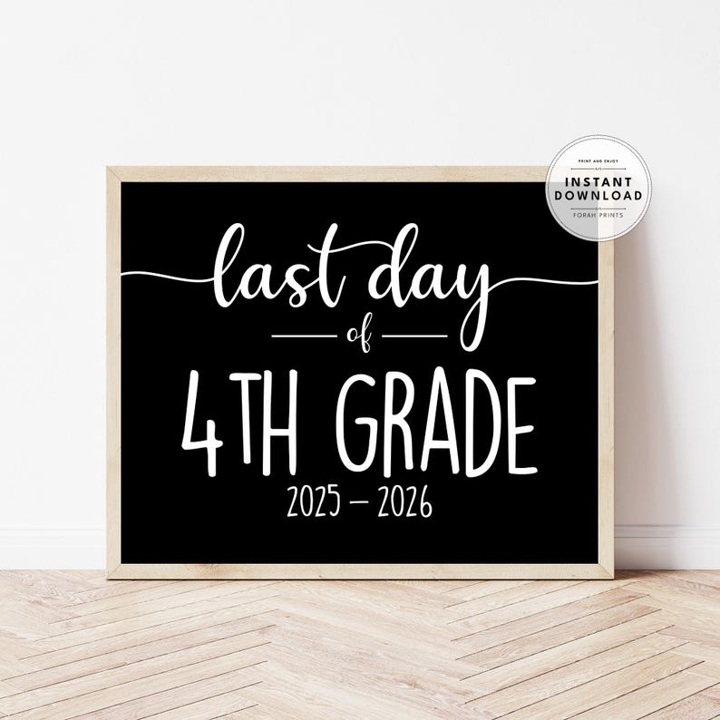 Letrero del último día de 4.º grado, accesorio para fotos escolares (descarga digital) imagen 1