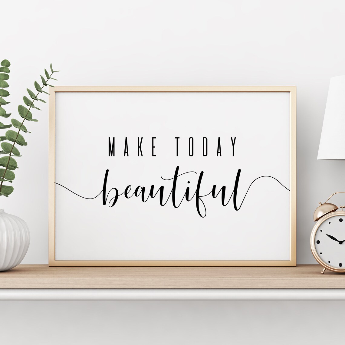 Make Today Beautiful Entryway Print Inspirational Quote Etsy