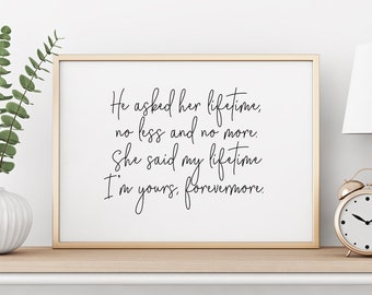 He Asked Her Lifetime | Romantic Print | Valentine Print | Gift for Boyfriend | Gift for Girlfriend | Valentines Printable | Digital Print