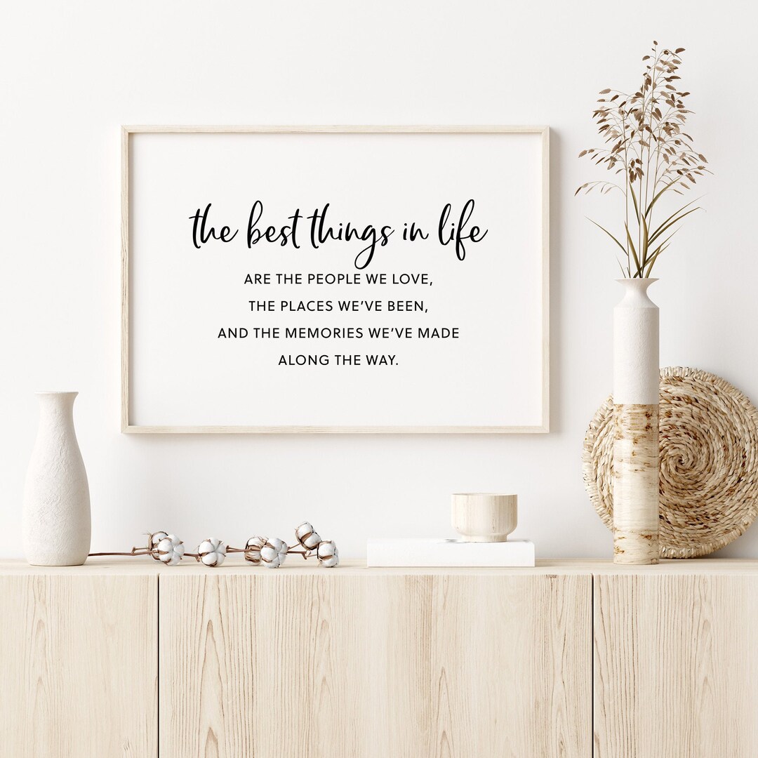 The Best Things in Life Print Family Sign Family Quote Etsy