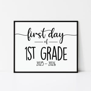 First Day of 1st Grade Sign 2025–2026, Digital Printable Download in 4 Sizes, Back to School Photo Prop