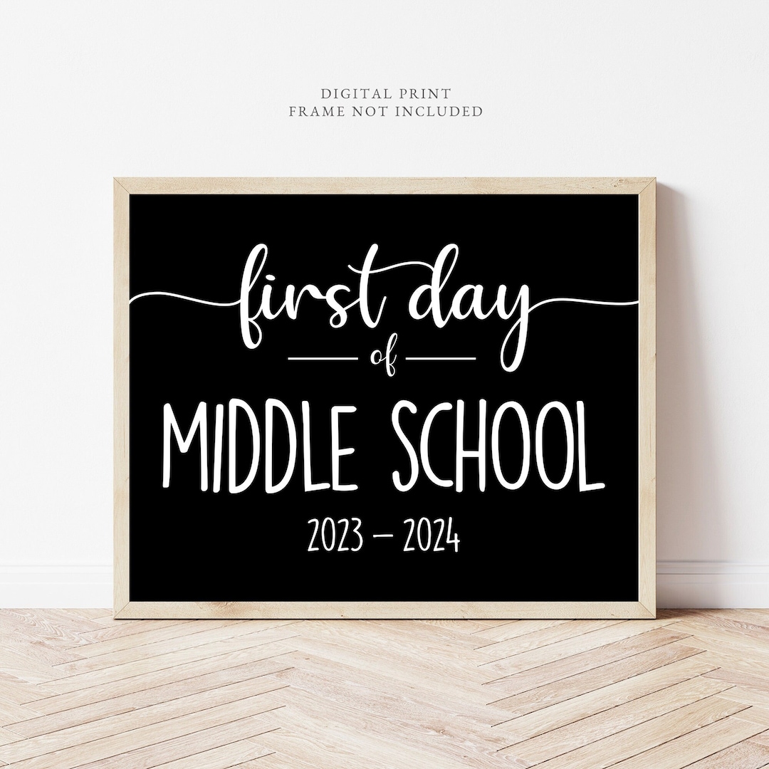 first-day-school-sign-first-day-of-middle-school-sign-middle-etsy