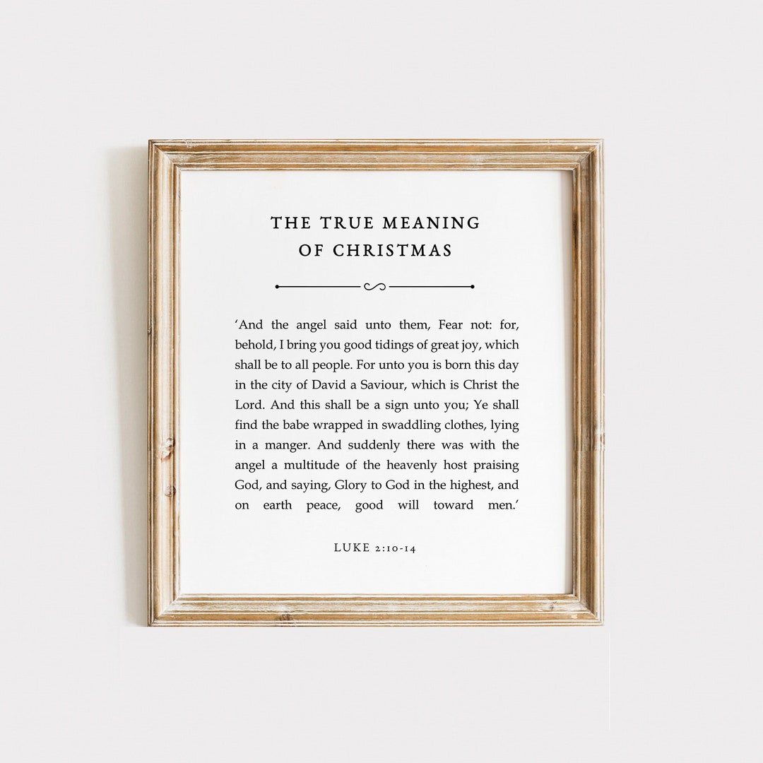 the-true-meaning-of-christmas-luke-2-10-14-christmas-story-print