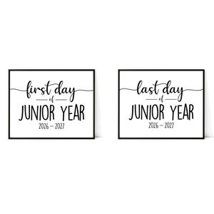 May include: Two rectangular signs with black frames and white backgrounds. The left sign features black text reading First day of JUNIOR YEAR 2026-2027. The right sign features black text reading last day of JUNIOR YEAR 2026-2027 in a script and sans-serif font.