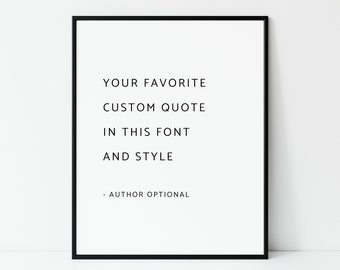Custom Quote Print, Personalized Quote Print, Custom Typography, Custom Wall Print, Custom Wall Art Quote, Custom Text Art, Digital Print