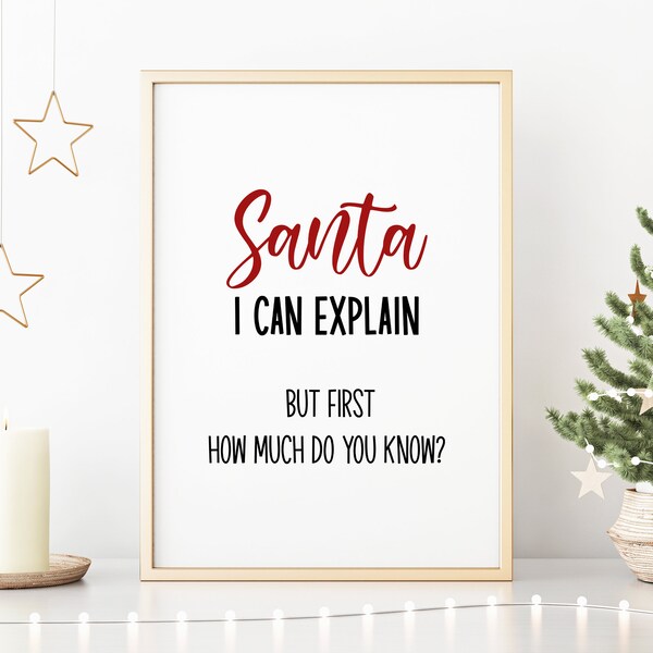 Lieber Santa ich kann´s erklären,aber erkenne ich Lustiger Weihnachtsmann Druck | Lustige Weihnachten Printable | Lustiges Weihnachtsschild | Digitaldruck