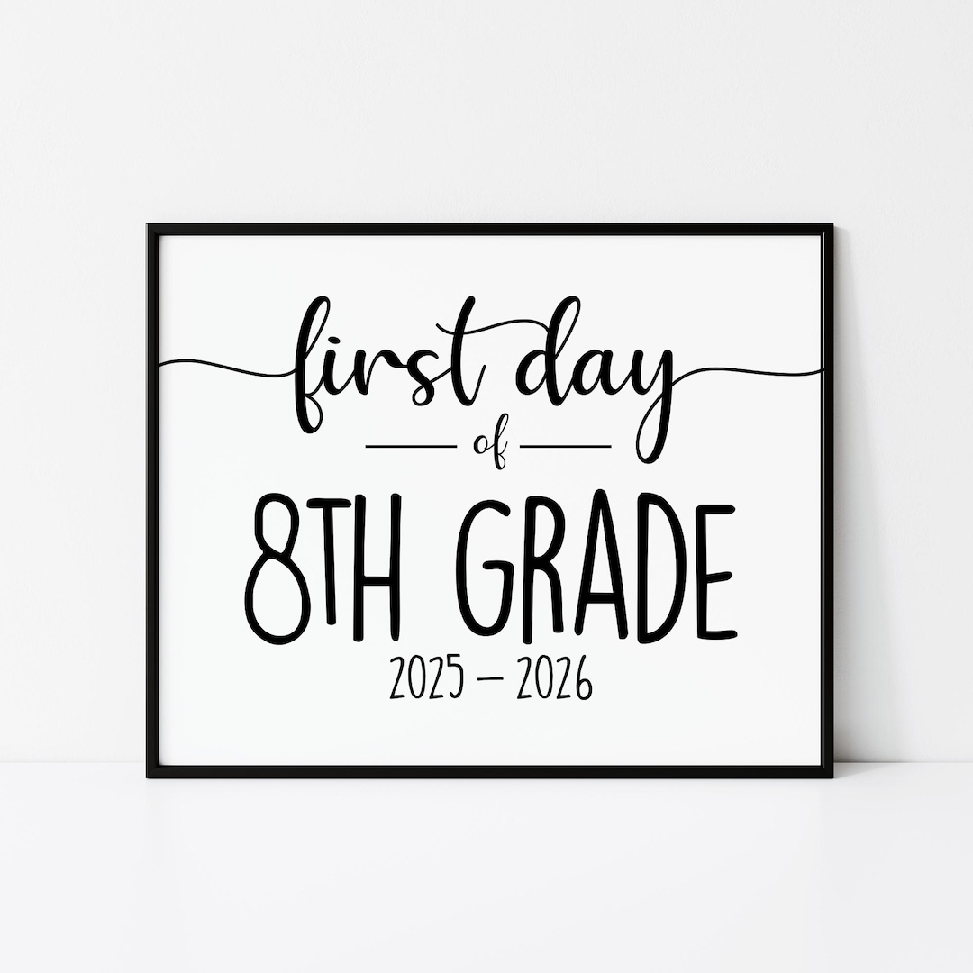 8th Grade First Day of School Sign: Eighth Grade 2025