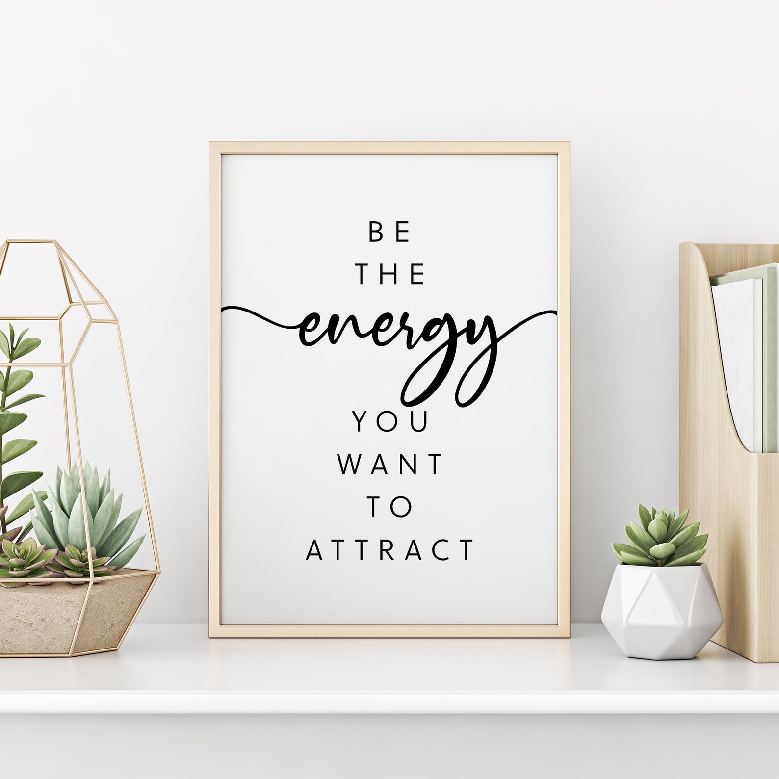 Be The Energy You Want To Attract Print Motivational Quote | Etsy