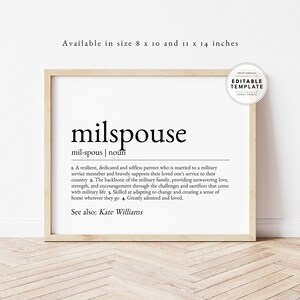 May include: A black and white printable definition of the word "milspouse" with the text "mil-spous | noun" and a definition of the word. The definition is: "A resilient, dedicated and selfless partner who is married to a military service member and bravely supports their loved one's service to their country. The backbone of the military family, providing unwavering love, strength, and encouragement through the challenges and sacrifices that come with military life. Skilled at adapting to change and creating a sense of home wherever they go. Greatly admired and loved." The text "See also: Kate Williams" is at the bottom of the printable.