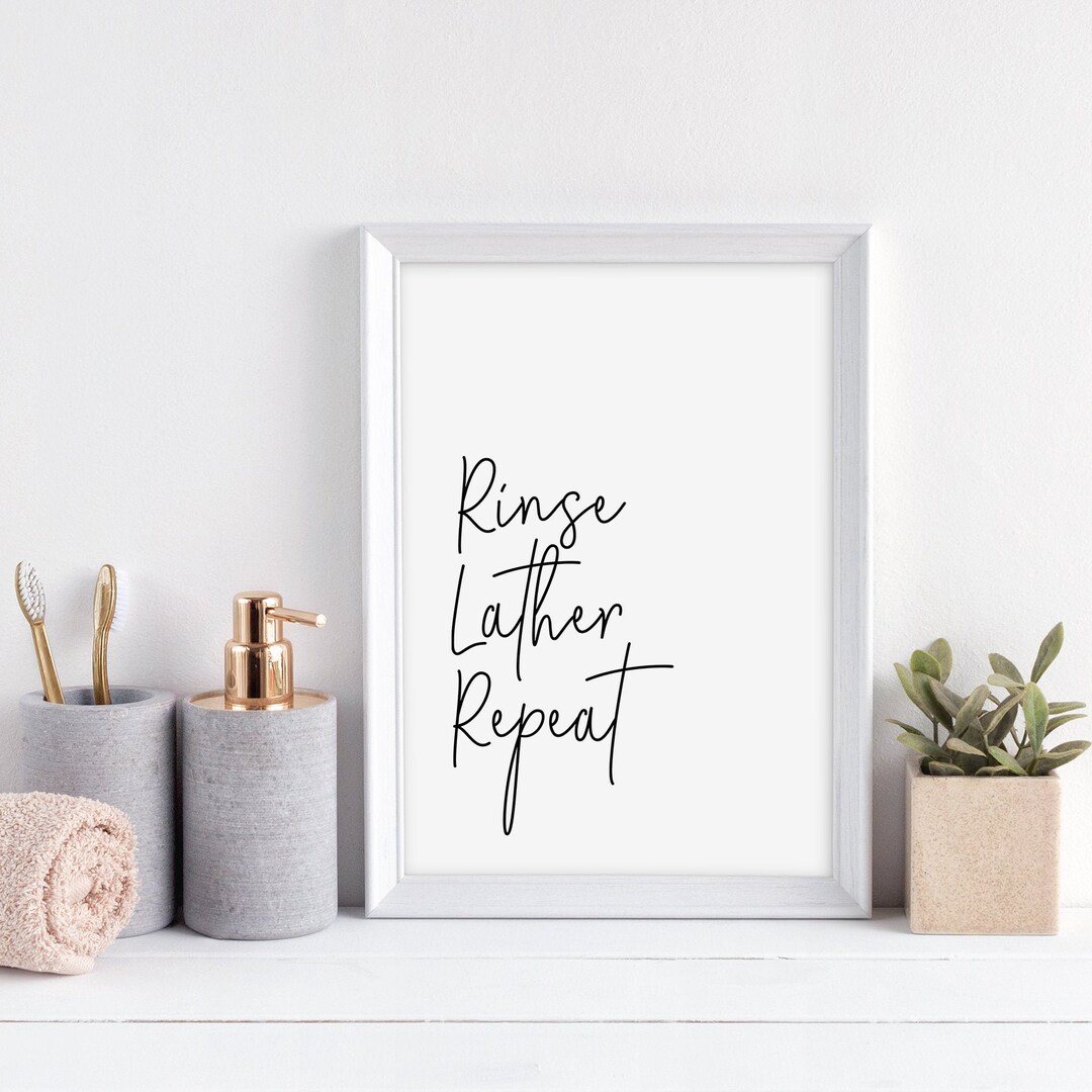 Rinse Lather Repeat Print | Bathroom Print | Bathroom Wall Art ...