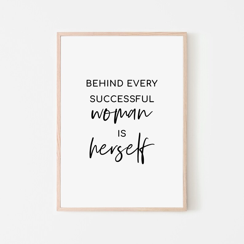 Behind Every Successful Woman is Herself Print Girl Office - Etsy
