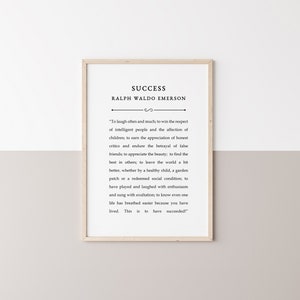 Digital print of Ralph Waldo Emerson's "Success" quote in a clean, minimalist design, ideal for wall art. Available as high-resolution digital files in multiple sizes, ready for convenient printing and framing. Perfect for home or office decor.