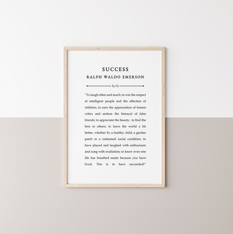 Digital print of Ralph Waldo Emerson's "Success" quote in a clean, minimalist design, ideal for wall art. Available as high-resolution digital files in multiple sizes, ready for convenient printing and framing. Perfect for home or office decor.