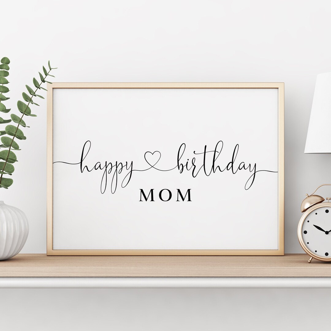 Happy Birthday Mom Happy Birthday Mom Print Happy Birthday - Etsy