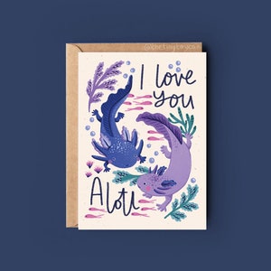 Cartão de Dia dos Namorados Axolotl - Eu te amo Alotl-Cute Cartão de dia dos namorados engraçado - Cartão reciclado extra grosso fosco - Em branco por dentro