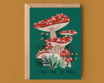 I Love you so mush- Mushroom valentines Card- Fly Alargic- Fungi Cute cottagecore- Matte extra thick recycled card - Blank Inside