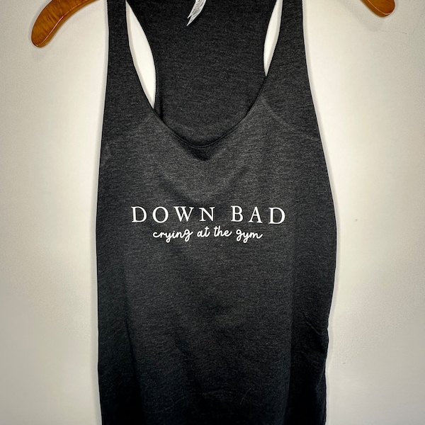 Down Bad Crying At The Gym Tank Top