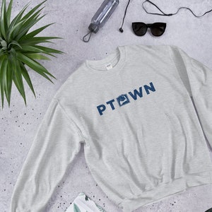 PTOWN Cape Cod Sweatshirt, Provincetown Sweatshirts, PTown Sweatshirts, Provincetown MA Sweatshirts, Cape Cod Sweatshirts, PTown Sweatshirt