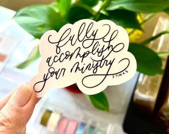 Fully Accomplish Your Ministry Sticker: Water Resistant Vinyl JW Pioneer