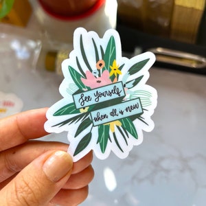 See Yourself When All is New Sticker | JW Sticker, Water Resistant Sticker, Vinyl Sticker