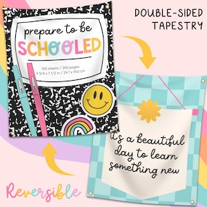Prepare to be Schooled Classroom Tapestry - Double-sided Inspirational Hanging Wall Art for Teachers & Students - Large Cute School Banner