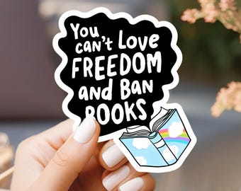 Freedom and Banned Books Sticker, Female Power, Women's Rights, Read Banned Books, Librarian Sticker, Statement Sticker, With the Banned