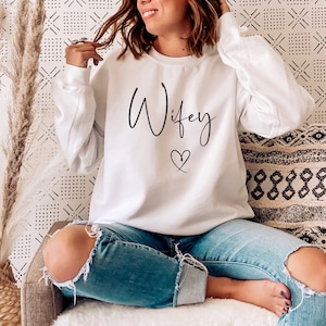 Custom Wifey Sweatshirt, Wifey Jumper, Gifts for Wife, Wifey Gift, Wifey top, Gift for bride, Gift for bride to be, Wedding gift, lockdown