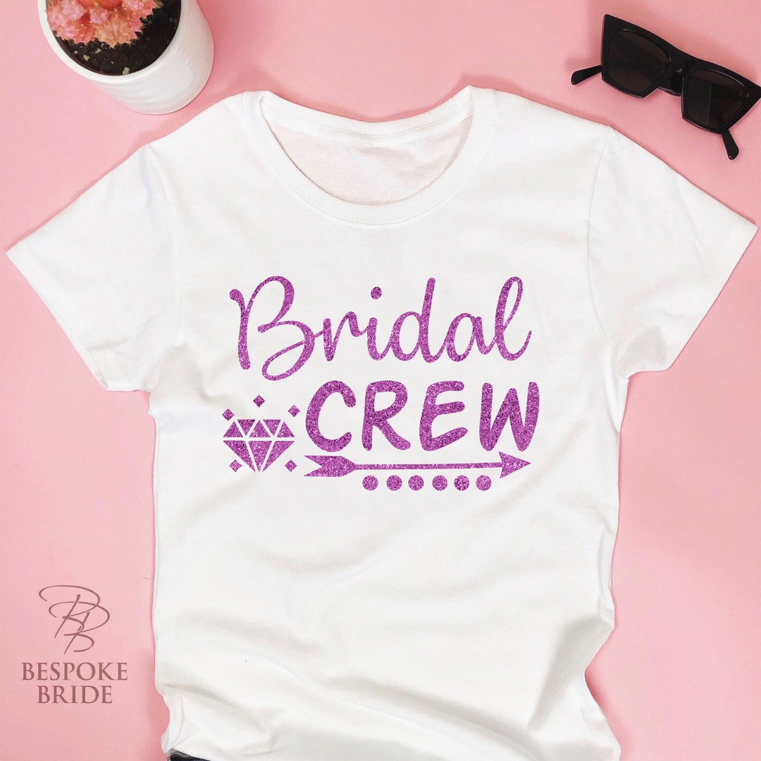 Bridal Crew, Bride Squad, Team Bride, the Bride Crew, Hen Night Tshirt