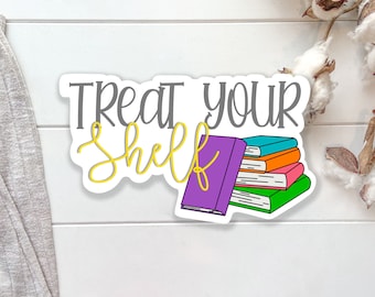 Treat Your Shelf   |   Vinyl Sticker